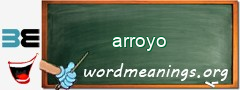 WordMeaning blackboard for arroyo